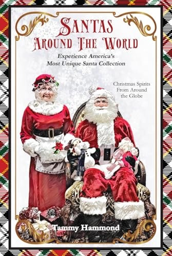 Santas Around The World: Experience America’s Most Unique Santa Collection