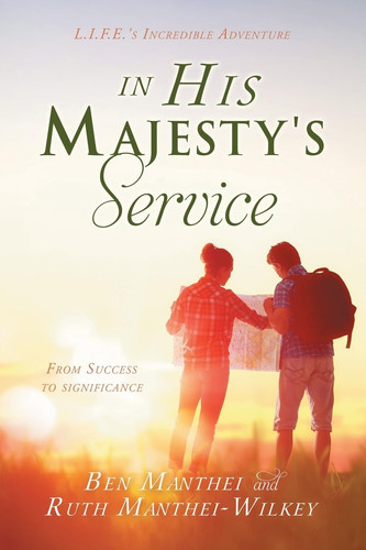 In His Majesty's Service L.I.F.E.'s Incredible Adventure