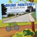 Biking Monterey by Outside Buddy