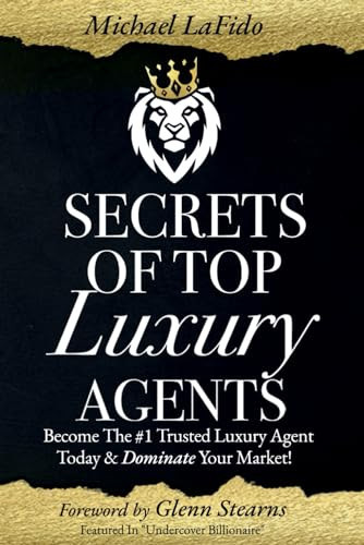 Secrets Of Top Luxury Agents