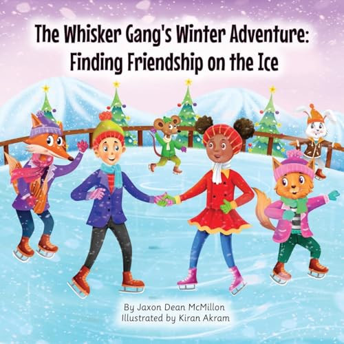 The Whisker Gang's Winter Adventure Finding Friendship on the Ice