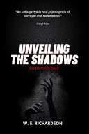 Unveiling the Shadows An Untold Story