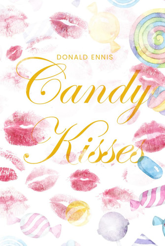 CANDY KISSES: Candy kisses silent love