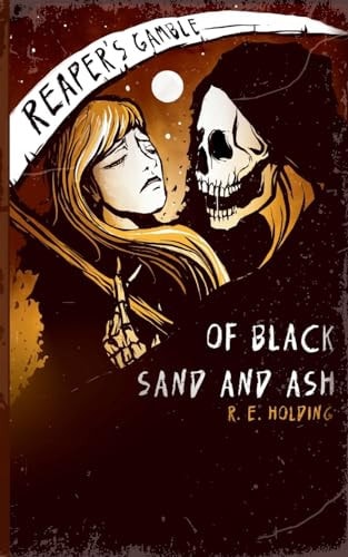 Reaper's Gamble Of Black Sand and Ash