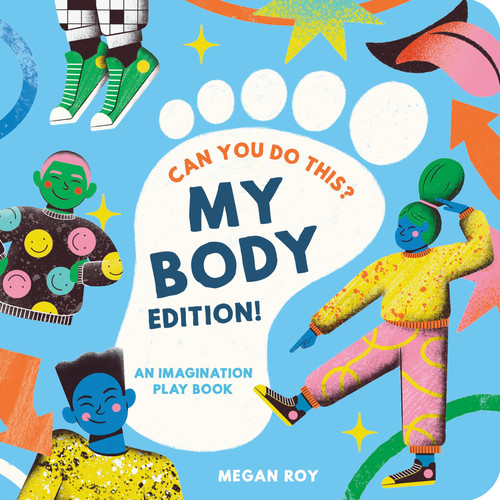 Can You Do This? (My Body): A Body Parts Book for Toddlers (Interactive Books for Kids)