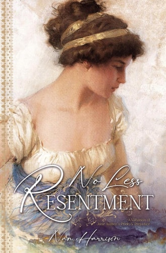 No Less Resentment A Pride & Prejudice Variation