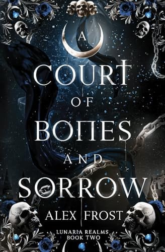 A Court of Bones and Sorrow A Why Choose Romantasy