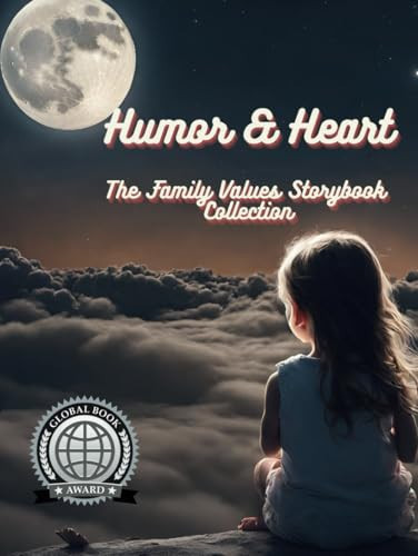 Humor & Heart: The Family Values Storybook Collection (Family Values Series)