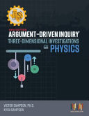 Argument-Driven Inquiry, Three-Dimensional Investigations for Physics Texas Edition