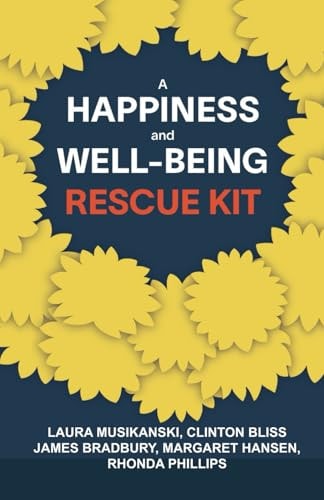 A Happiness and Well-being Rescue Kit