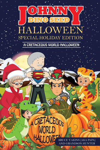 Johnny Dino Seed Halloween Special Holiday Edition A Cretaceous World Halloween