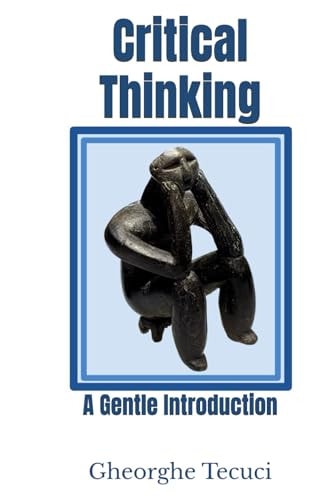 Critical Thinking: A Gentle Introduction (Science of Evidence)