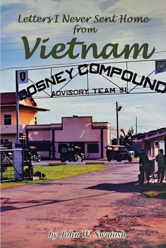Letters I Never Sent Home...from VIETNAM