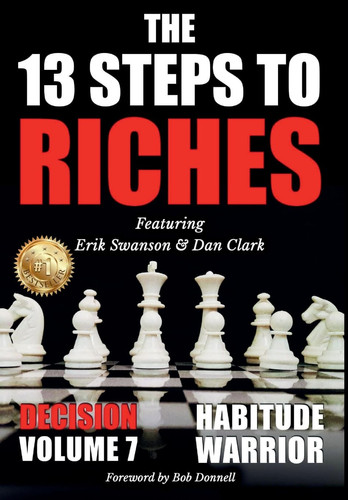 The 13 Steps to Riches, Volume 7: Decision
