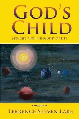 God's Child Memoirs and Philosophy of Life