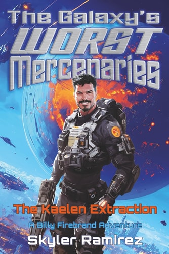 The Kaelen Extraction: A Billy Firebrand Adventure