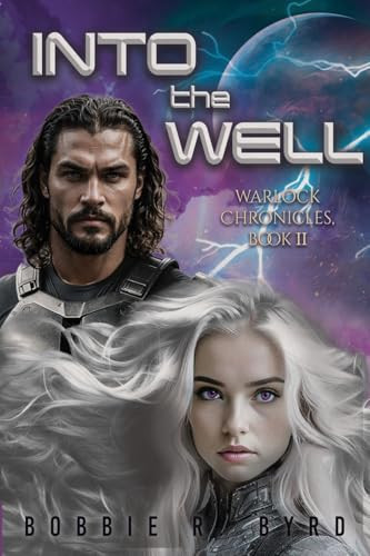 Into The Well Warlock Chronicles, Book II