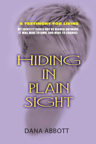 Hiding In Plain Sight: A Memoir