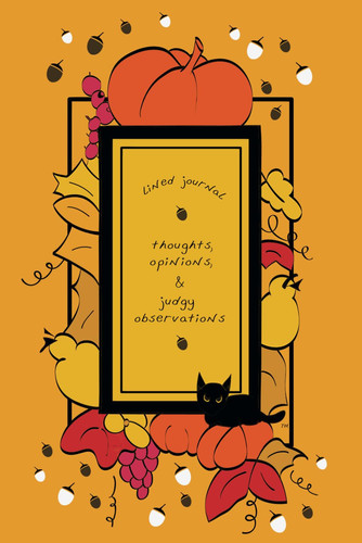 Lined Journal: Thoughts, Opinions, & Judgy Observations