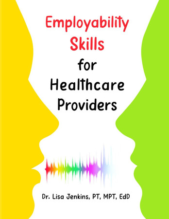 Employability Skills for Healthcare Providers