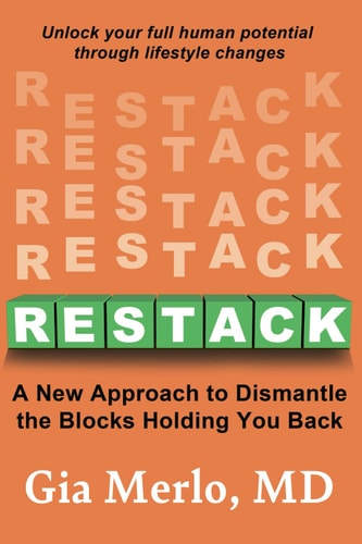 Restack A New Approach to Dismantle the Blocks Holding You Back