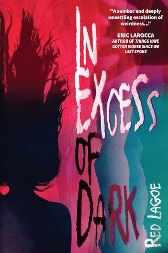 In Excess of Dark