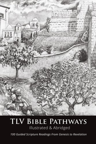 TLV Bible Pathways: 100 Guided Scripture Readings from Genesis to Revelation