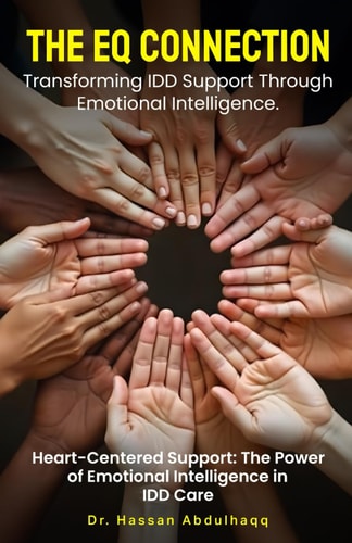 THE EQ CONNECTION: Transforming IDD Support Through Emotional Intelligence
