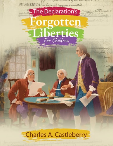 The Declaration’s Forgotten Liberties for Children