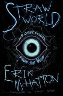 Straw World and Other Echoes from the Void