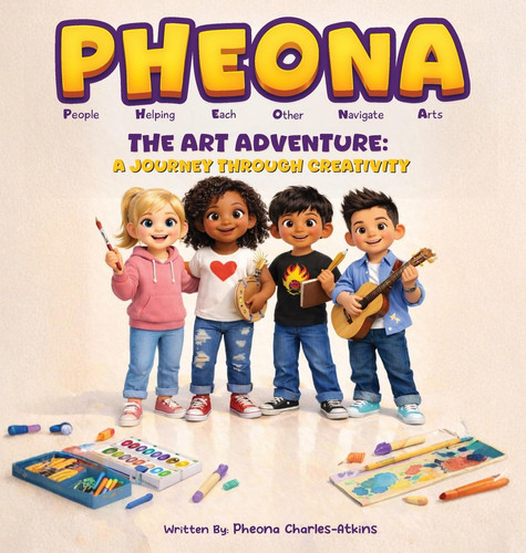 Pheona - The Art Adventure - A Journey Through Creativity: The Art Adventure -
