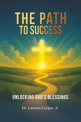 The Path to Success Unlocking God's Blessings