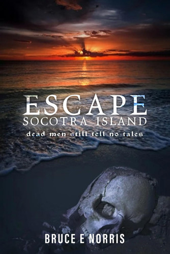 ESCAPE Socotra Island¿ Dead Men Still Tell No Tales
