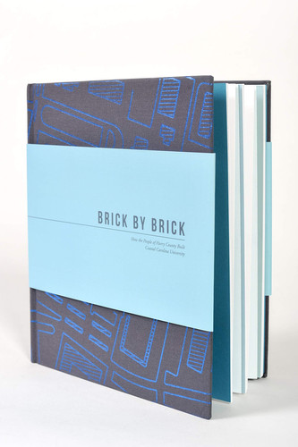 Brick by Brick How the People of Horry County Built Coastal Carolina University