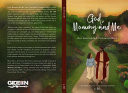 God, Mommy and Me: Our Unscripted Conversations - A 42-Week Journey for Expectant Mothers