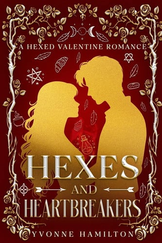 Hexes and Heartbreakers: A Hexed Valentine Romance