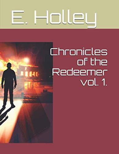 Chronicles of the Redeemer Vol. 1