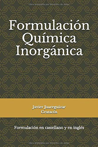 Formulación Química Inorgánica Formulación en Castellano y en Inglés