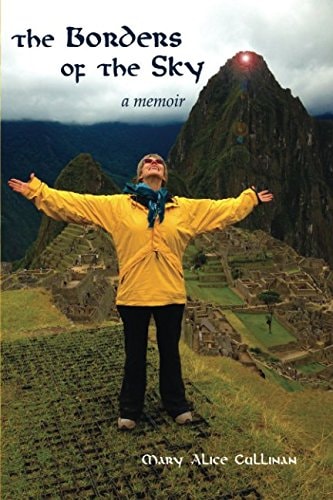 The Borders of the Sky A Memoir