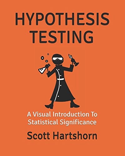 Hypothesis Testing A Visual Introduction to Statistical Significance