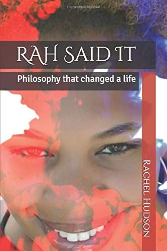 RAH Said It Philosophy That Changed a Life