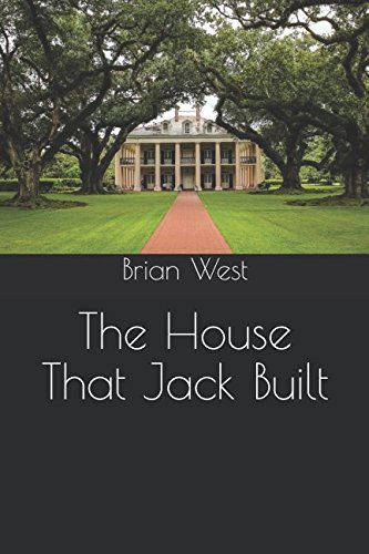 The House That Jack Built