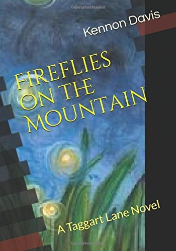 Fireflies on the Mountain A Taggart Lane Novel