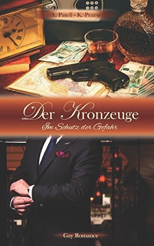 Der Kronzeuge Im Schutz der Gefahr
