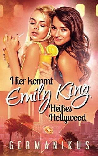 Hier Kommt Emily King (Heißes Hollywood)