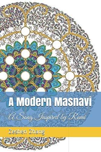 A Modern Masnavi A Song Inspired by Rumi