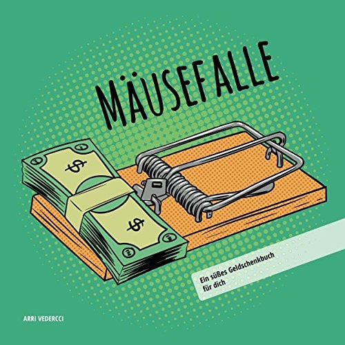Mäusefalle Ein Süßes Geldschenkbuch Für Dich