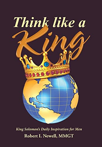 Think Like a King King Solomon's Daily Inspiration for Men