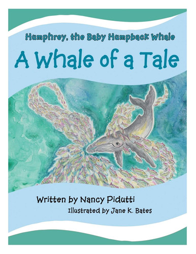 Humphrey, the Baby Humpback Whale A Whale of a Tale