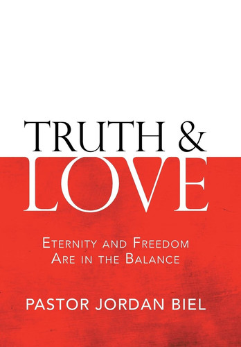 Truth & Love Eternity and Freedom are in the Balance